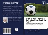 VITA-IMANA - TORMOZ DLYa RAZVITIYa FUTBOLA V DRK