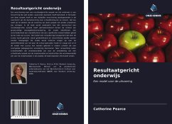 Resultaatgericht onderwijs - Pearce, Catherine