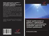 Udzia¿ spo¿eczno¿ci w polityce i regulacjach dotycz¿cych promowania systemów solarnych na rynkach gie¿dowych