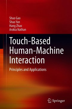 Touch-Based Human-Machine Interaction (eBook, PDF) - Gao, Shuo; Yan, Shuo; Zhao, Hang; Nathan, Arokia