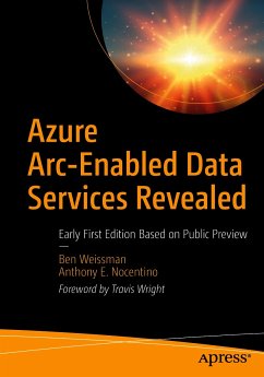 Azure Arc-Enabled Data Services Revealed (eBook, PDF) - Weissman, Ben; Nocentino, Anthony E.