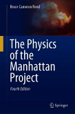 The Physics of the Manhattan Project (eBook, PDF) The Physics of the Manhattan Project (eBook, PDF)