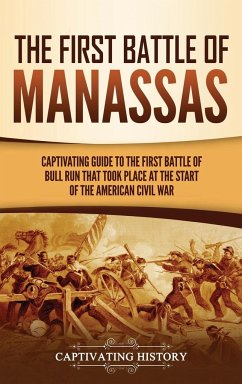 The First Battle of Manassas - History, Captivating