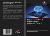 Design innovativo di attrezzature e strumenti. Parte 2