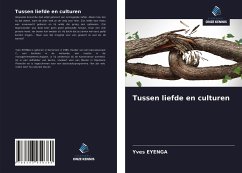 Tussen liefde en culturen - Eyenga, Yves