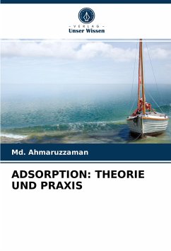 ADSORPTION: THEORIE UND PRAXIS - Ahmaruzzaman, Md.