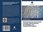 Bewertung der Geschichte und der theoretischen Grundlagen von Regionalstrategien