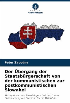 Der Übergang der Staatsbürgerschaft von der kommunistischen zur postkommunistischen Slowakei - Zavodny, Peter