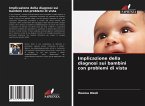 Implicazione della diagnosi sui bambini con problemi di vista