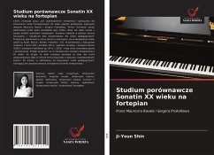 Studium porównawcze Sonatin XX wieku na fortepian - Shin, Ji-Youn
