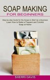 Soap Making for Beginners