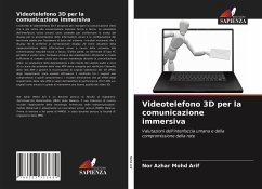 Videotelefono 3D per la comunicazione immersiva - Mohd Arif, Nor Azhar