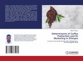 Determinants of Coffee Production and Its Marketing in Ethiopia