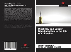 Disability and Labour Discrimination in the City of Chihuahua - García, Samuel Nieto;José Gerardo, Reyes López