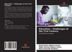 Education - Challenges of the 21st Century - Lamas, Estela Pinto Ribeiro;Lamas, Edgar Manuel Ribeiro;Guidione, Dinis Armando