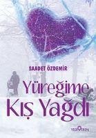 Yüregime Kis Yagdi - Özdemir, Saadet