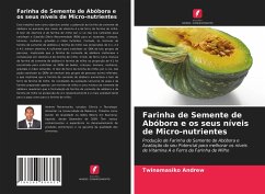 Farinha de Semente de Abóbora e os seus níveis de Micro-nutrientes - Andrew, Twinamasiko