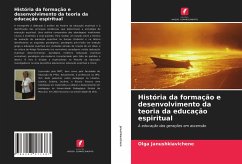 História da formação e desenvolvimento da teoria da educação espiritual - Janushkiavichene, Olga