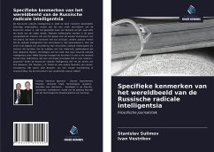 Specifieke kenmerken van het wereldbeeld van de Russische radicale intelligentsia - Sulimov, Stanislav;Vostrikov, Ivan