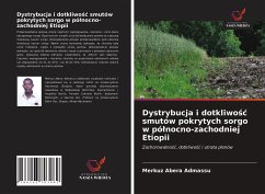 Dystrybucja i dotkliwo¿¿ smutów pokrytych sorgo w pó¿nocno-zachodniej Etiopii - Admassu, Merkuz Abera