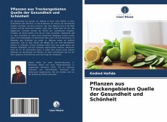 Pflanzen aus Trockengebieten Quelle der Gesundheit und Schönheit - Hafida, Kedied