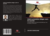 Votre première étape vers le succès