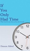If You Only Had Time If You Only Had Time
