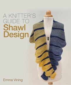 Knitter's Guide to Shawl Design - Vining, Emma