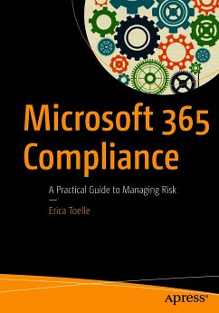 Microsoft 365 Compliance (eBook, PDF) - Toelle, Erica