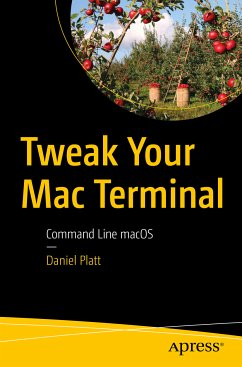 Tweak Your Mac Terminal (eBook, PDF) - Platt, Daniel