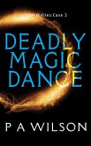 Deadly Magic Dance (HOP-D Cases, #3) (eBook, ePUB)