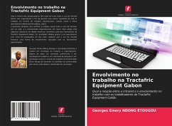 Envolvimento no trabalho na Tractafric Equipment Gabon - NDONG ETOUGOU, Georges Emery