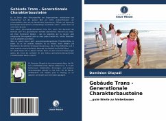 Gebäude Trans - Generationale Charakterbausteine - Oluyadi, Dominion