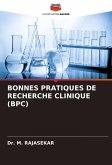 BONNES PRATIQUES DE RECHERCHE CLINIQUE (BPC)