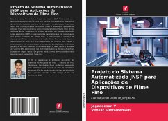 Projeto do Sistema Automatizado JNSP para Aplicações de Dispositivos de Filme Fino - V, Jagadeesan;Subramaniam, Venkat