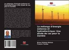 Le mélange d'énergie éolienne et hydroélectrique: Une étude de cas pour la Zambie - Mainza, Brian Sinkala;Yamba, Francis