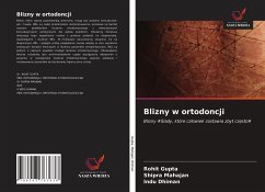 Blizny w ortodoncji - Gupta, Rohit;Mahajan, Shipra;Dhiman, Indu