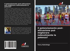 Il potenziamento post-attivazione può migliorare notevolmente la potenza? - Hutchings, Terry