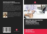 GESTÃO DE PACIENTES MEDICAMENTE COMPROMETIDOS