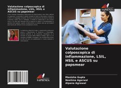 Valutazione colposcopica di infiammazione, LSIL, HSIL e ASCUS su papsmear - Gupta, Manisha;Agarwal, Neelima;Agrawal, Alpana