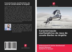 Caracterização morfométrica da raça do cavalo Barbe na Argélia - Benhamadi, Mohammed El Amine;Mezouar, Kamel;Gaouar, Suheil B.S