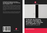 O Direito do Homem perante a Estrada do Predador, ou a Estrada para Orgulhar a Lei