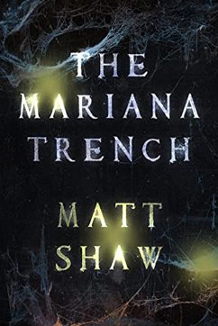 The Mariana Trench - Shaw, Matt