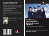 Costruire un atteggiamento produttivo negli studenti