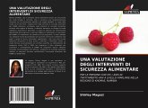 UNA VALUTAZIONE DEGLI INTERVENTI DI SICUREZZA ALIMENTARE