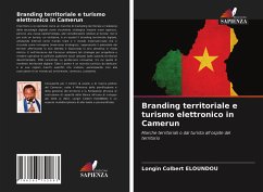 Branding territoriale e turismo elettronico in Camerun - ELOUNDOU, Longin Colbert