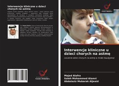 Interwencje kliniczne u dzieci chorych na astm¿ - Alafra, Majed;Mohammed Alamri, Saleh;Mubarak AlJeaid, Abdulaziz
