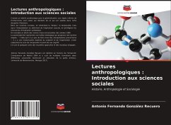 Lectures anthropologiques : Introduction aux sciences sociales - González Recuero, Antonio Fernando