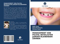 MANAGEMENT VON PULPAL BETEILIGTEN JUNGEN BLEIBENDEN ZÄHNEN - Goel, Aditi;Bhatia, Hind Pal;SOOD, SHVETA