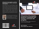 Attuazione del progetto, pratiche di gestione del rischio e successo del progetto